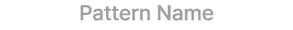 Pattern Name